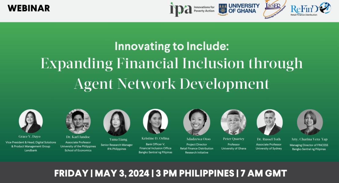 Event Background Despite significant progress in improving financial inclusion in the Philippines, a concerning 44% of Filipinos remained without formal financial accounts as of 2021. This translates to 34 million adults without access to basic financial services, underscoring the need to address the issue of financial exclusion. One strategy that has been found to be efficient in bringing services closer to the unbanked is through agency banking or “branchless banking.” With the extensive agent network eco