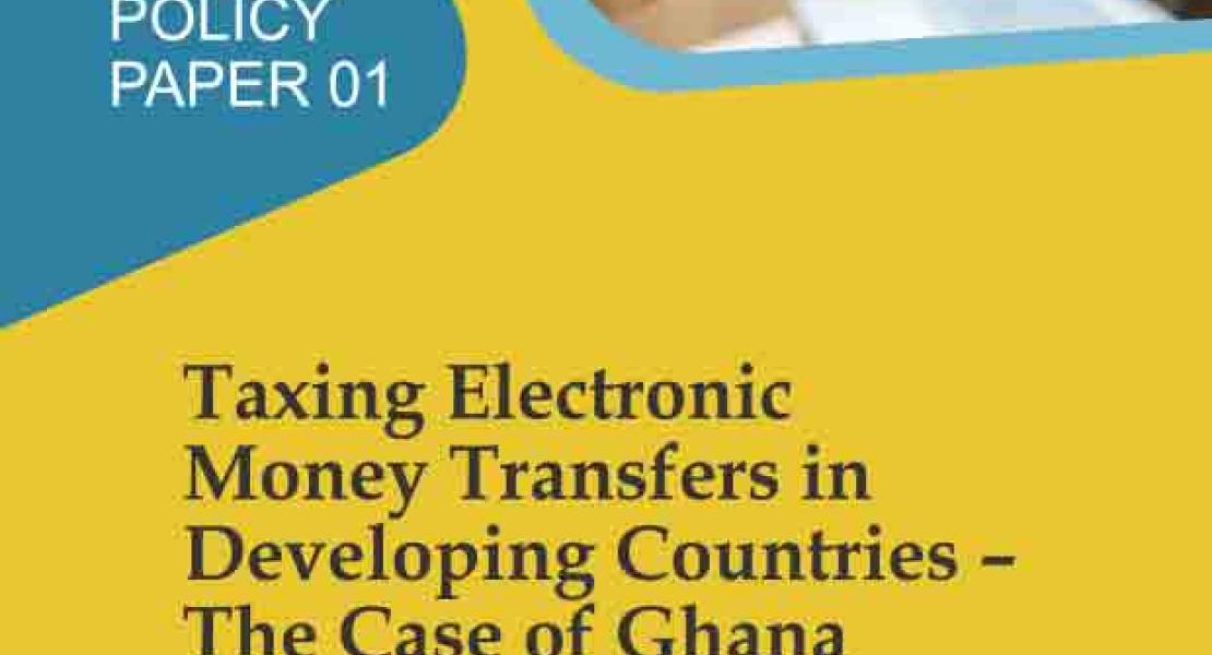 Taxing Electronic Money Transfers In Developing Countries – The Case Of Ghana